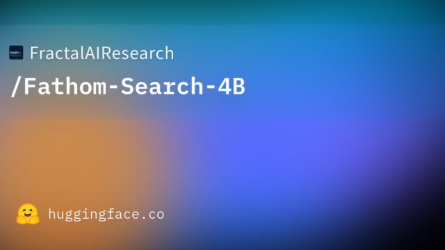 FractalAIResearch/Fathom-Search-4B