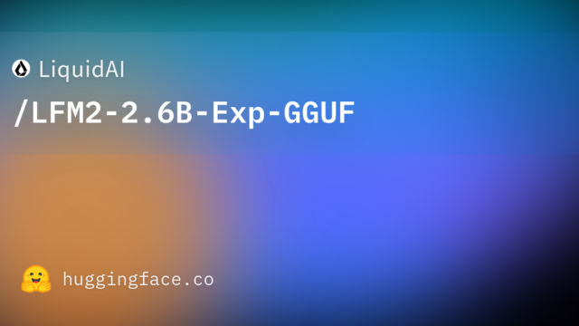 LiquidAI/LFM2-2.6B-Exp-GGUF