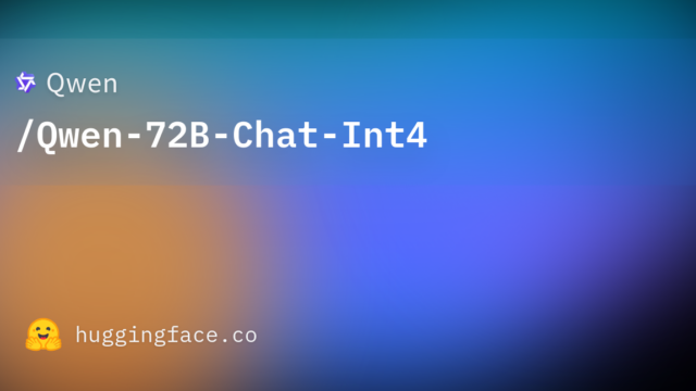Qwen/Qwen-72B-Chat-Int4