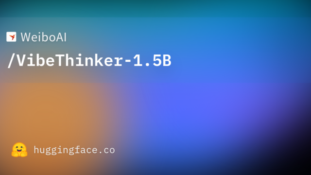 WeiboAI/VibeThinker-1.5B