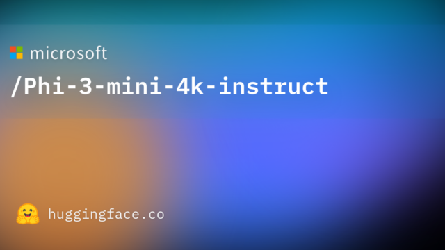 microsoft/Phi-3-mini-4k-instruct