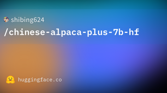 shibing624/chinese-alpaca-plus-7b-hf