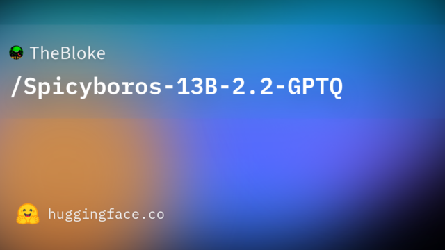 TheBloke/Spicyboros-13B-2.2-GPTQ