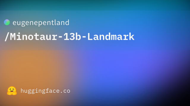 eugenepentland/Minotaur-13b-Landmark