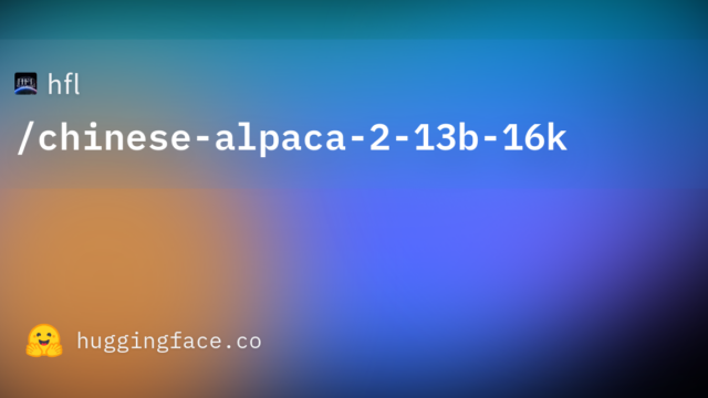 hfl/chinese-alpaca-2-13b-16k