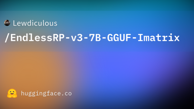 Lewdiculous/EndlessRP-v3-7B-GGUF-Imatrix