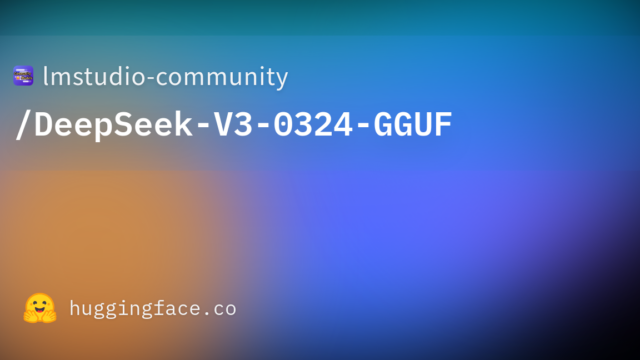 lmstudio-community/DeepSeek-V3-0324-GGUF