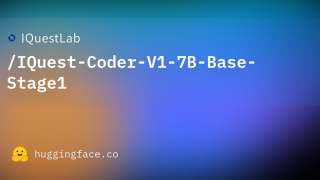 IQuestLab/IQuest-Coder-V1-7B-Base-Stage1