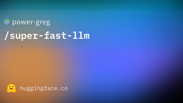 power-greg/super-fast-llm