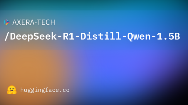AXERA-TECH/DeepSeek-R1-Distill-Qwen-1.5B