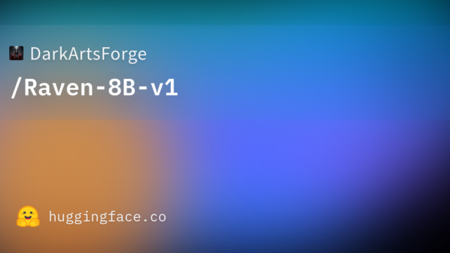 DarkArtsForge/Raven-8B-v1