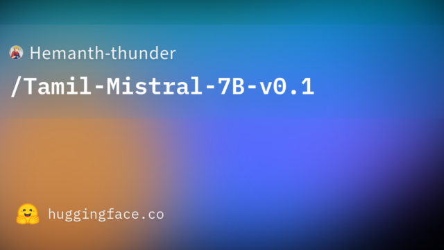Hemanth-thunder/Tamil-Mistral-7B-v0.1