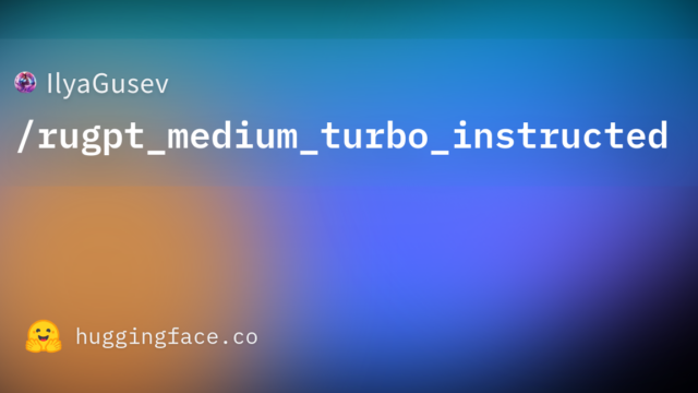IlyaGusev/rugpt_medium_turbo_instructed