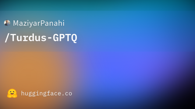 MaziyarPanahi/Turdus-GPTQ