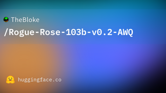 TheBloke/Rogue-Rose-103b-v0.2-AWQ