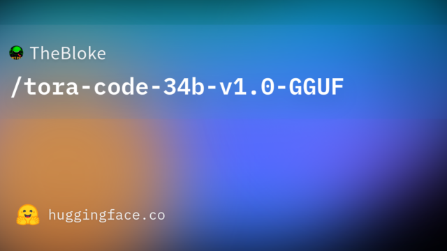 TheBloke/tora-code-34b-v1.0-GGUF