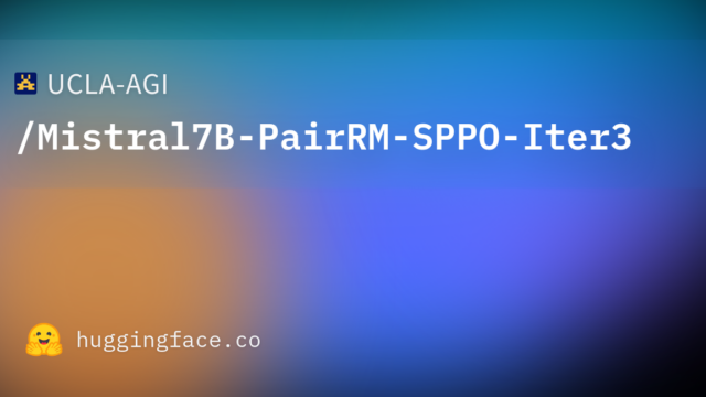 UCLA-AGI/Mistral7B-PairRM-SPPO-Iter3