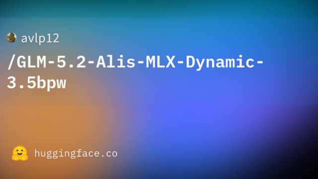avlp12/GLM-5.2-Alis-MLX-Dynamic-3.5bpw