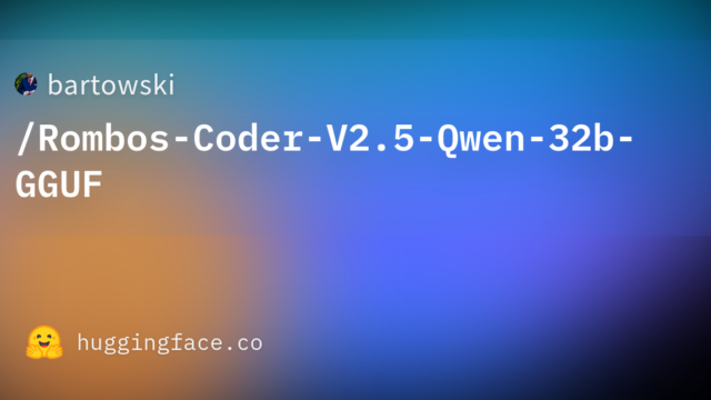 bartowski/Rombos-Coder-V2.5-Qwen-32b-GGUF