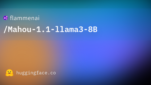 flammenai/Mahou-1.1-llama3-8B