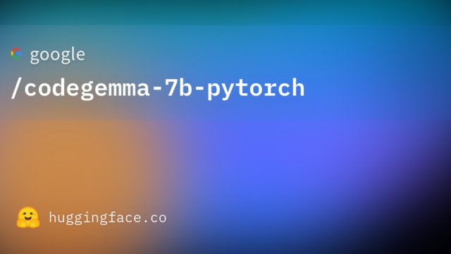 google/codegemma-7b-pytorch