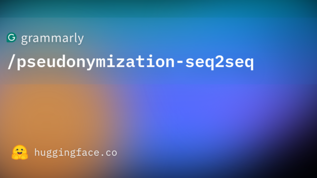 grammarly/pseudonymization-seq2seq
