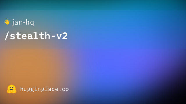 jan-hq/stealth-v2