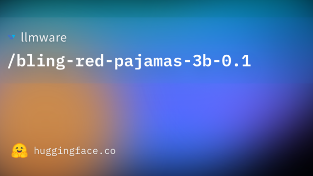 llmware/bling-red-pajamas-3b-0.1