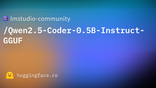 lmstudio-community/Qwen2.5-Coder-0.5B-Instruct-GGUF