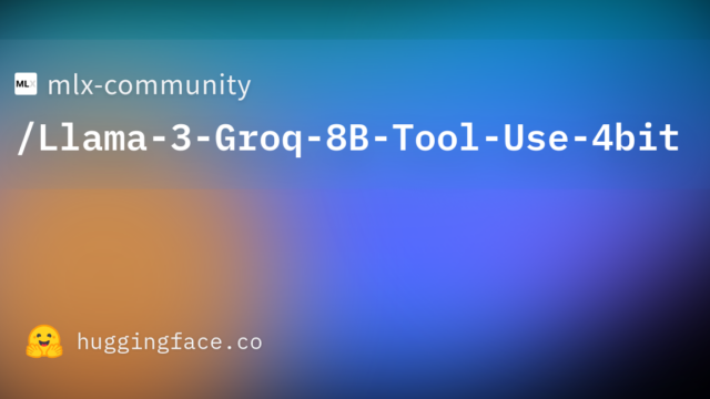 mlx-community/Llama-3-Groq-8B-Tool-Use-4bit