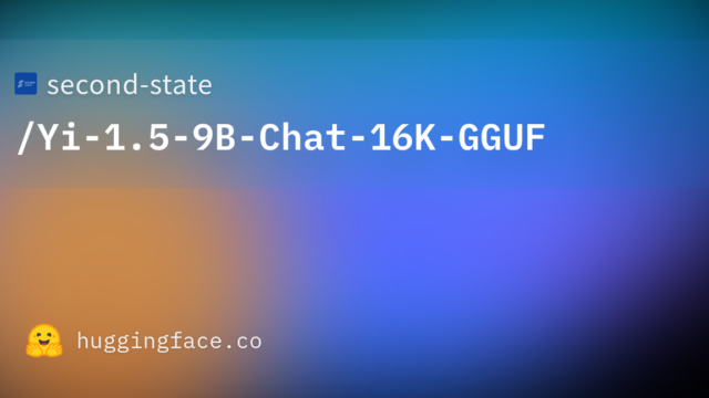 second-state/Yi-1.5-9B-Chat-16K-GGUF