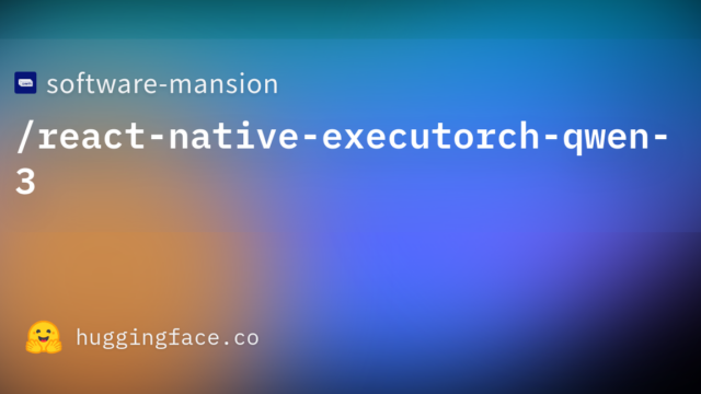 software-mansion/react-native-executorch-qwen-3
