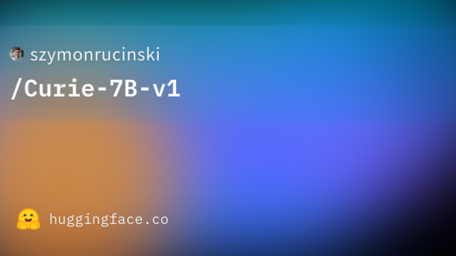 szymonrucinski/Curie-7B-v1