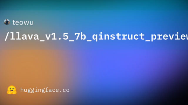 teowu/llava_v1.5_7b_qinstruct_preview_v0.1