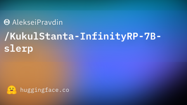 AlekseiPravdin/KukulStanta-InfinityRP-7B-slerp