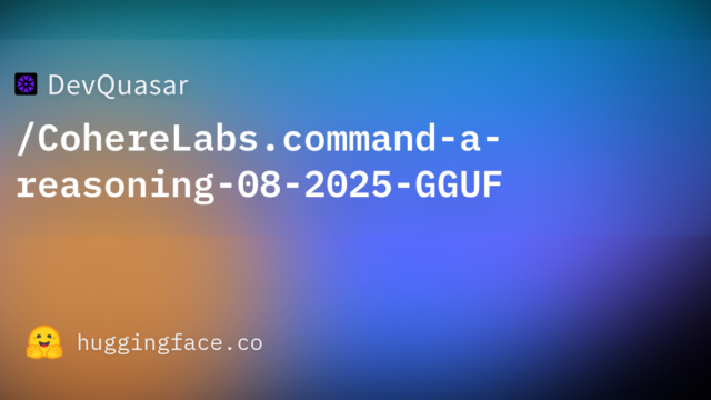 DevQuasar/CohereLabs.command-a-reasoning-08-2025-GGUF