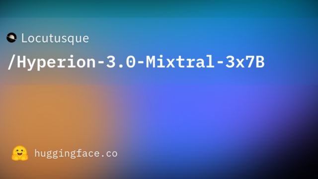 Locutusque/Hyperion-3.0-Mixtral-3x7B