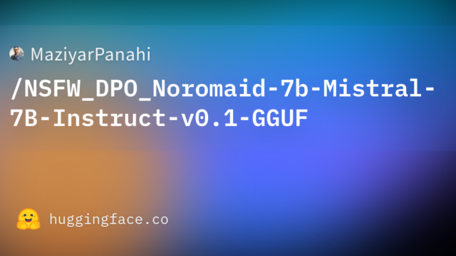 MaziyarPanahi/NSFW_DPO_Noromaid-7b-Mistral-7B-Instruct-v0.1-GGUF