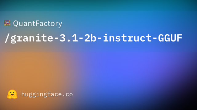 QuantFactory/granite-3.1-2b-instruct-GGUF