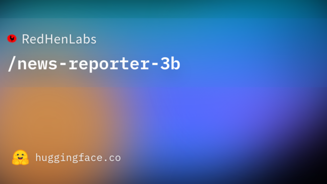 RedHenLabs/news-reporter-3b