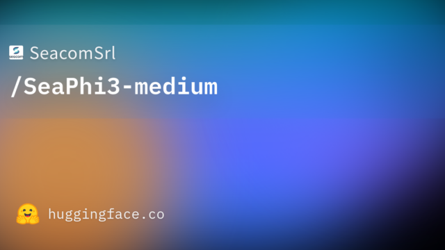 SeacomSrl/SeaPhi3-medium