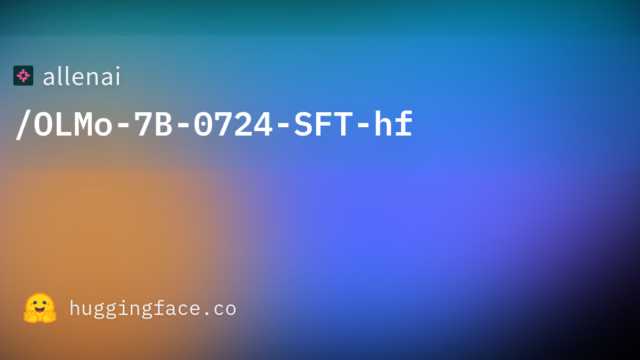 allenai/OLMo-7B-0724-SFT-hf