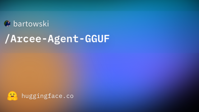 bartowski/Arcee-Agent-GGUF