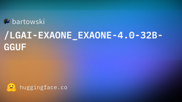 bartowski/LGAI-EXAONE_EXAONE-4.0-32B-GGUF