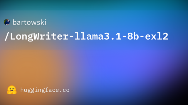 bartowski/LongWriter-llama3.1-8b-exl2