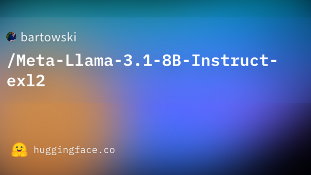 bartowski/Meta-Llama-3.1-8B-Instruct-exl2