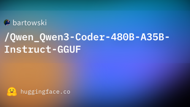 bartowski/Qwen_Qwen3-Coder-480B-A35B-Instruct-GGUF