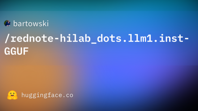 bartowski/rednote-hilab_dots.llm1.inst-GGUF
