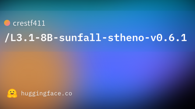 crestf411/L3.1-8B-sunfall-stheno-v0.6.1