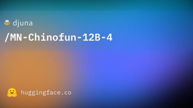 djuna/MN-Chinofun-12B-4
